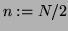 $n := N/2$